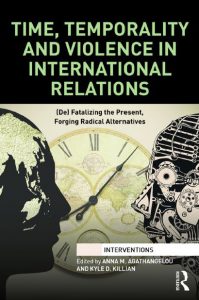 Time, temporality and violence in international relations